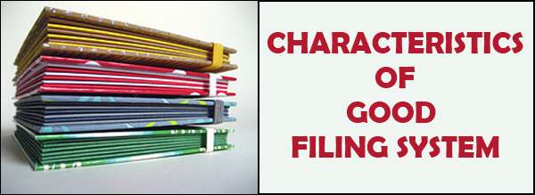 Essentials Or Characteristics Of A Good Filing System