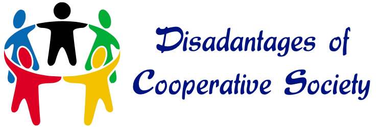 Disadvantages of Cooperative Society