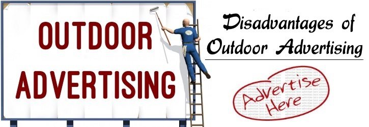 Disadvantages of Outdoor Advertising