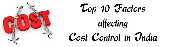 Factors affecting Cost Control in India