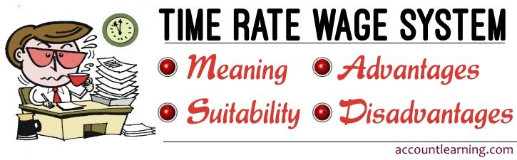 advantages and disadvantages of time rate
