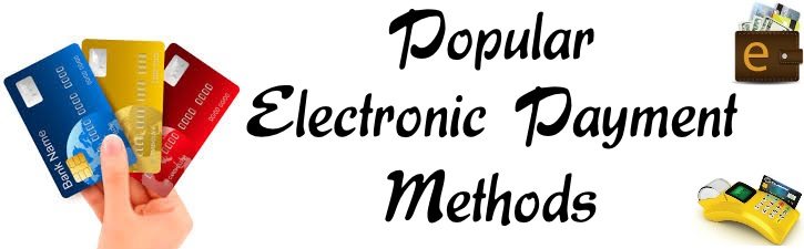 Popular Electronic Payments
