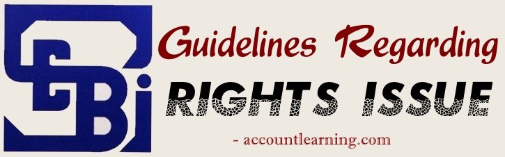 SEBI Guidelines regarding Rights Issue