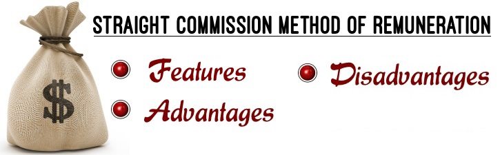 Straight commission method of remuneration