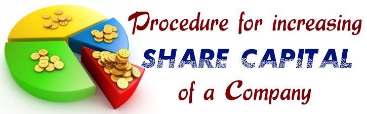 Procedure for increasing Share Capital of a Company