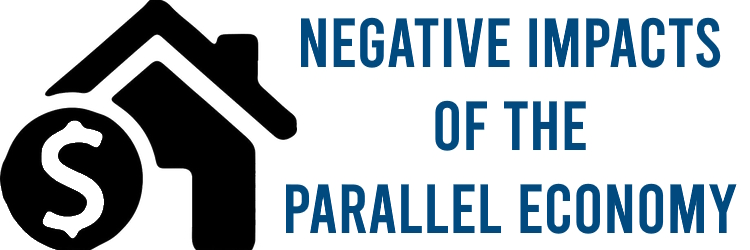 Negative Impacts of the Parallel Economy