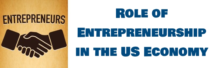 Role of Entrepreneurship in the US Economy