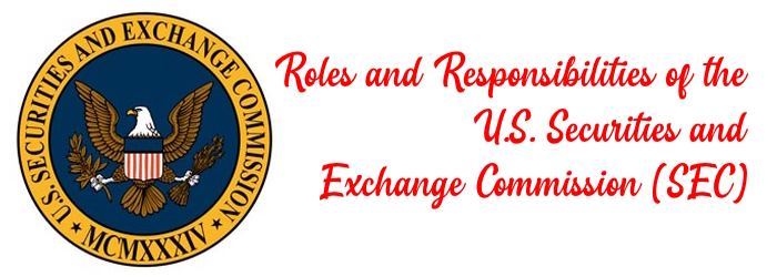 Roles and Responsibilities of the SEC