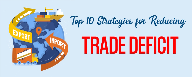 Top 10 Strategies for Reducing Trade Deficits
