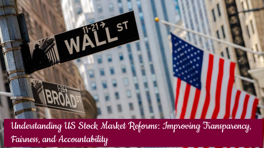 US Stock Market Reforms