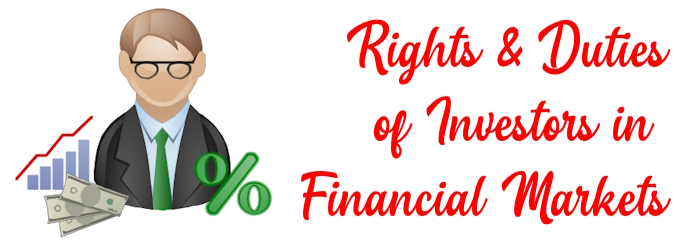 Rights and Duties of Investors in Financial Markets